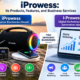 iProwess: My Guide to Its Products, Features, and Business Services